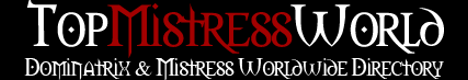 Dominatrix and Mistress Worldwide Directory